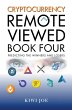 Cryptocurrency Remote Viewed Book Four - Bild 1