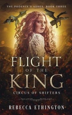Flight of the King - Ethington, Rebecca