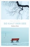 So kalt der See (eBook, ePUB)