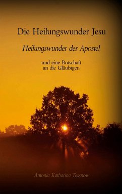 Die Heilungswunder Jesu, Heilungswunder der Apostel (eBook, ePUB)