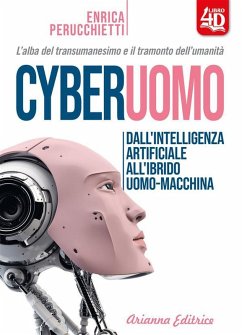 Cyberuomo (eBook, ePUB) - Perucchietti, Enrica Cyberuomo (eBook, ePUB) - Perucchietti, Enrica