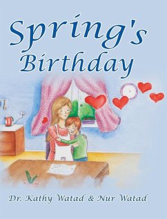 Spring's Birthday - Watad, Kathy; Watad, Nur