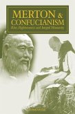 Merton & Confucianism: Rites, Righteousness and Integral Humanity