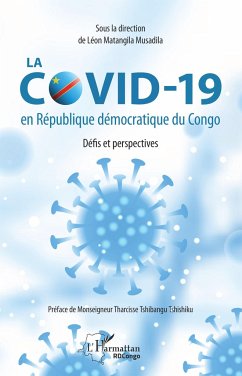 La COVID-19 en République démocratique du Congo. Défis et perspectives - Matangila Musadila, Léon