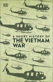 A Short History of The Vietnam War (eBook, ePUB)