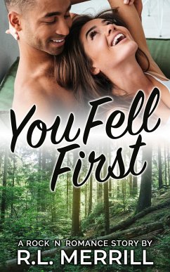 You Fell First (Rock 'N' Romance Series, #3) (eBook, ePUB) - Merrill, R. L.