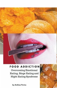 Food Addiction - Peries, Anthea