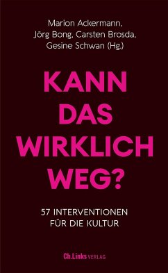 Kann das wirklich weg? - Ackermann, Marion; Bong, Jörg; Brosda, Carsten; Schwan, Gesine