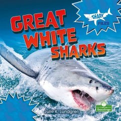 Great White Sharks - Lundgren, Julie K