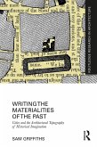 Writing the Materialities of the Past (eBook, ePUB)