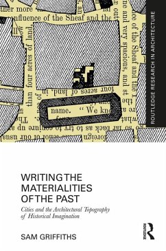 Writing the Materialities of the Past (eBook, ePUB) - Griffiths, Sam