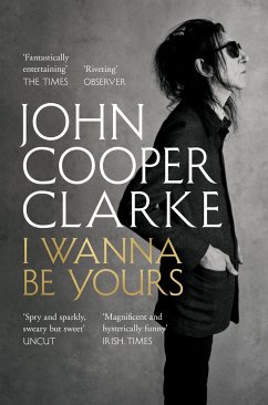 I Wanna Be Yours - Cooper Clarke, John