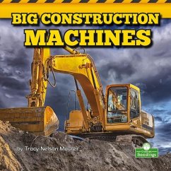 Big Construction Machines - Maurer, Tracy Nelson