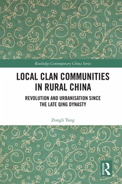 Local Clan Communities in Rural China (eBook, ePUB) - Tang, Zongli