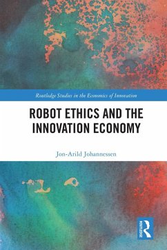Robot Ethics and the Innovation Economy (eBook, ePUB) - Johannessen, Jon-Arild