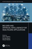 Big Data and Artificial Intelligence for Healthcare Applications (eBook, ePUB)