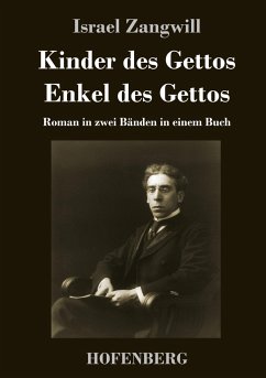 Kinder des Gettos / Enkel des Gettos - Zangwill, Israel