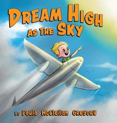 Dream High As The Sky - McClellan Gregory, Paula