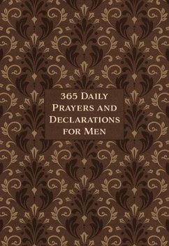 365 Daily Prayers and Declarations for Men - Broadstreet Publishing Group Llc