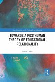 Towards a Posthuman Theory of Educational Relationality