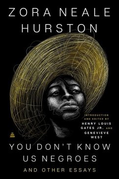 You Don't Know Us Negroes and Other Essays - West, Genevieve;Gates, Jr. Henry Louis;Hurston, Zora Neale