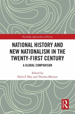 National History and New Nationalism in the Twenty-First Century (eBook, ePUB)