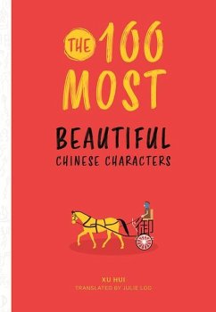 The 100 Most Beautiful Chinese Characters - Xu, Hui