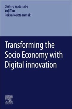 Transforming the Socio Economy with Digital innovation - Watanabe, Chiho;Tou, Yuji;Neittaanmäki, Pekka