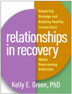Relationships in Recovery - Green, Kelly E