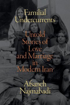 Familial Undercurrents - Najmabadi, Afsaneh