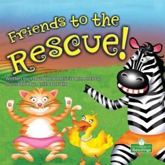 Friends to the Rescue! - Armentrout, David; Armentrout, Patricia