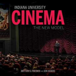 Indiana University Cinema - Friesner, Brittany D; Vickers, Jon