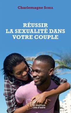 Réussir la sexualité dans votre couple - Sobia, Charlemagne