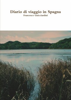 Diario di viaggio in Spagna - Guicciardini, Francesco