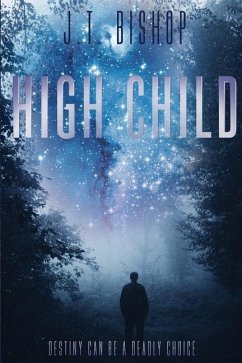 High Child - Bishop, J. T.