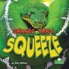 Snakes That Squeeze - Walker, Alan