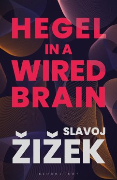 Hegel in A Wired Brain - Zizek, Slavoj