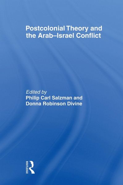 Postcolonial Theory and the Arab-Israel Conflict (eBook, ePUB) Postcolonial Theory and the Arab-Israel Conflict (eBook, ePUB)