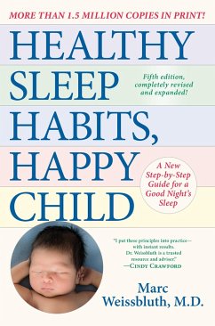 Healthy Sleep Habits, Happy Child, 5th Edition (eBook, ePUB) - Weissbluth, Marc