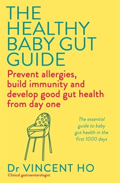 The Healthy Baby Gut Guide - Ho, Dr Vincent
