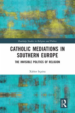 Catholic Mediations in Southern Europe - Itcaina, Xabier