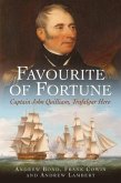 Favourite of Fortune: Captain John Quilliam Trafalgar Hero