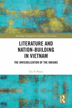 Literature and Nation-Building in Vietnam (eBook, ePUB) - Pham, Chi P.