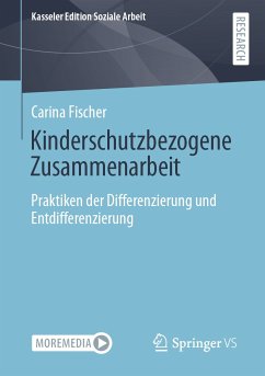 Kinderschutzbezogene Zusammenarbeit (eBook, PDF) - Fischer, Carina