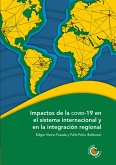 Impactos de la COVID-19 en el sistema internacional y en la integración regional (eBook, ePUB)