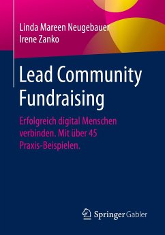 Lead Community Fundraising (eBook, PDF) - Neugebauer, Linda Mareen; Zanko, Irene