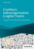 Crashkurs Selbstorganisation in agilen Teams (eBook, ePUB)