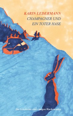 Champagner und ein toter Hase (eBook, ePUB)