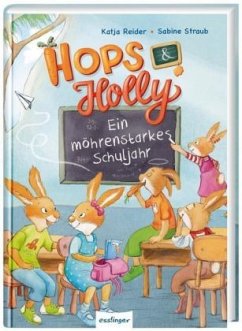 Ein möhrenstarkes Schuljahr / Hops & Holly Bd.2 (Mängelexemplar) - Reider, Katja