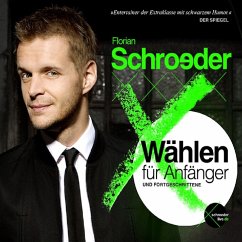 Wählen für Anfänger und Fortgeschrittene (MP3-Download) - Schroeder, Florian